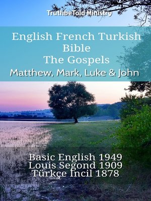 cover image of English French Turkish Bible--The Gospels--Matthew, Mark, Luke & John